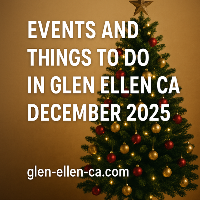 Read more about the article Events and Things to do in Glen Ellen CA December 2025